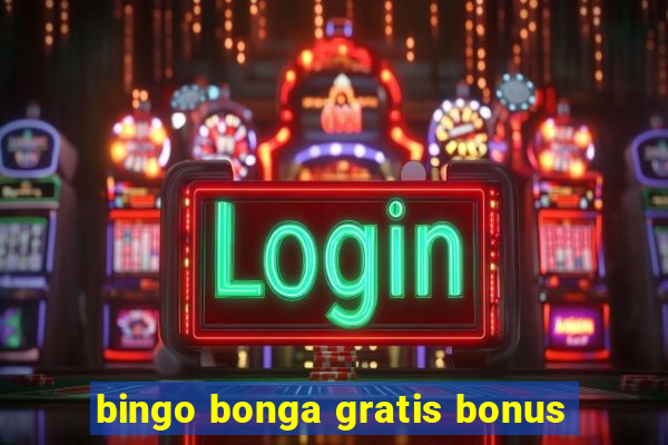 bingo bonga gratis bonus