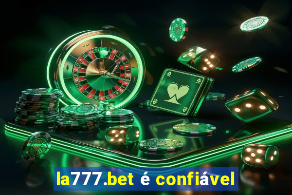 la777.bet é confiável