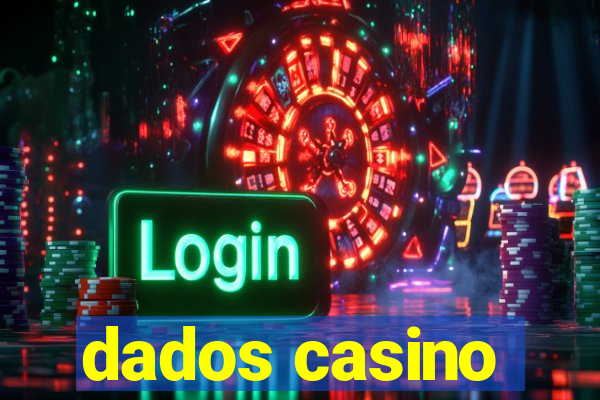 dados casino