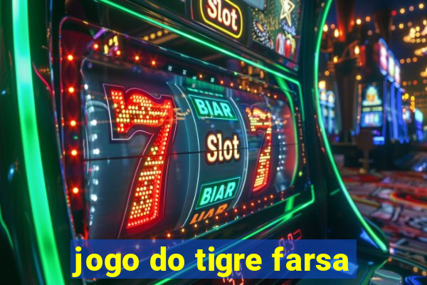 jogo do tigre farsa