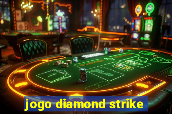 jogo diamond strike