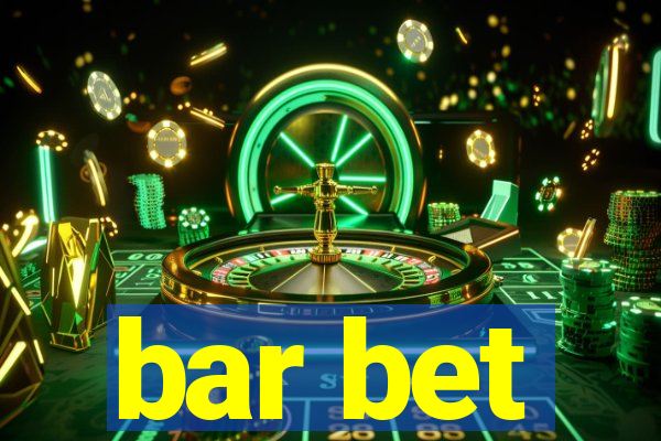 bar bet