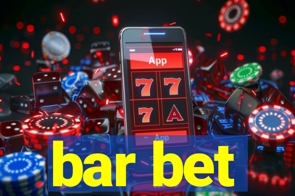 bar bet