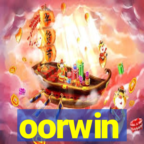 oorwin