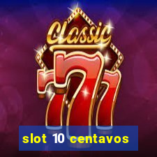 slot 10 centavos