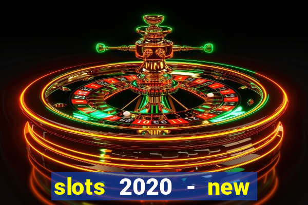 slots 2020 - new lucky slots