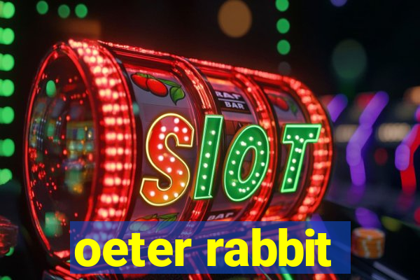 oeter rabbit