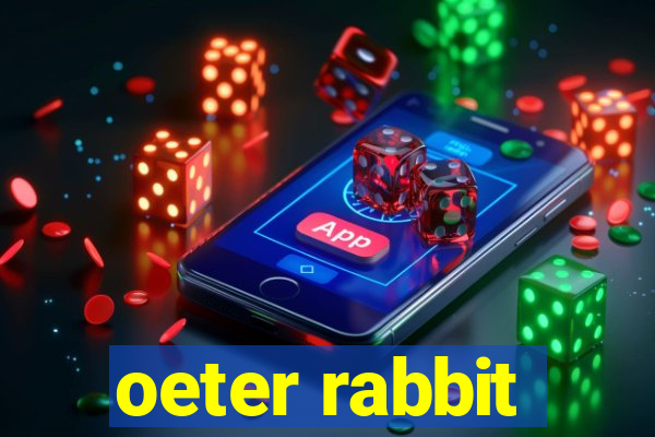 oeter rabbit