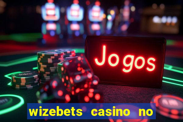 wizebets casino no deposit bonus