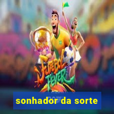 sonhador da sorte