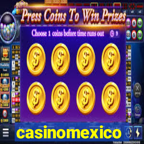 casinomexico