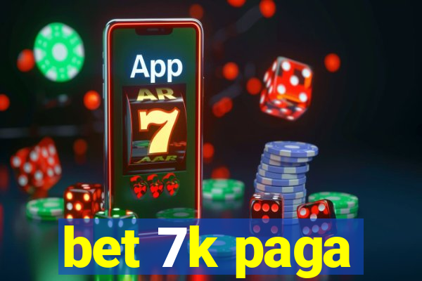 bet 7k paga