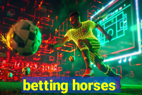 betting horses