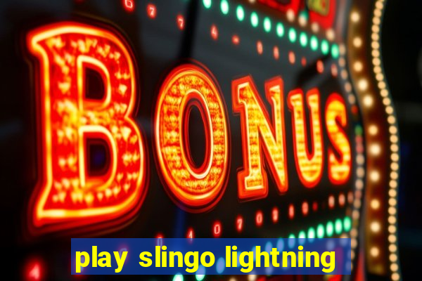 play slingo lightning