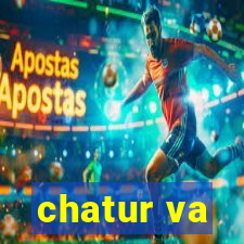 chatur va