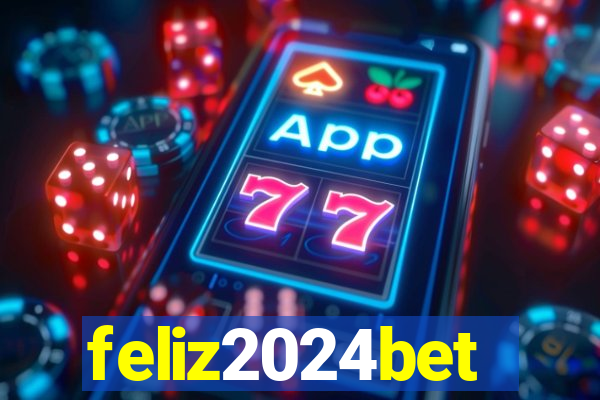 feliz2024bet