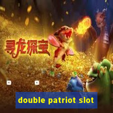 double patriot slot