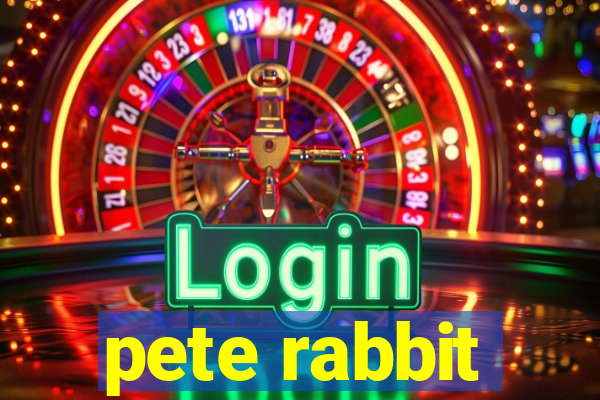 pete rabbit