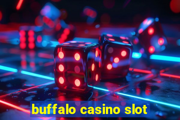 buffalo casino slot