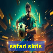 safari slots