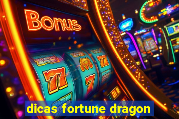 dicas fortune dragon