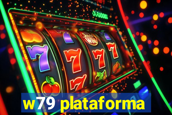 w79 plataforma