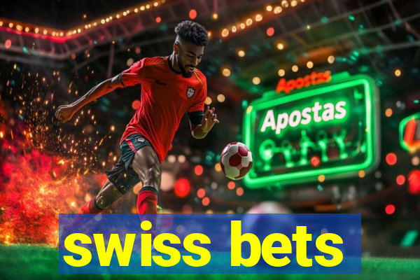 swiss bets