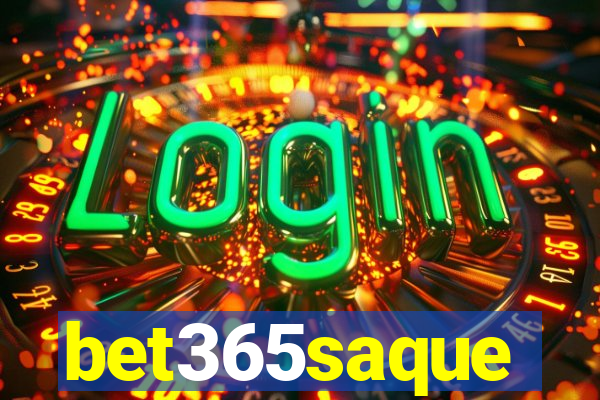 bet365saque