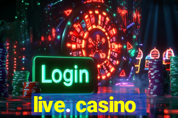 live. casino