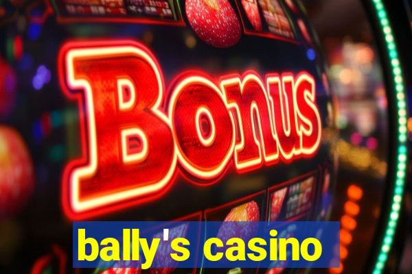 bally's casino