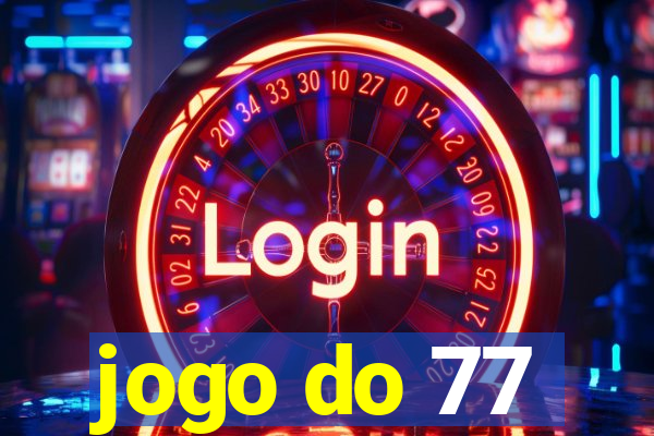 jogo do 77