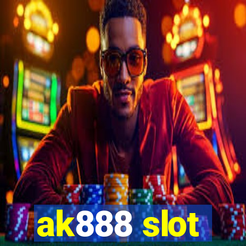 ak888 slot