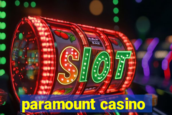 paramount casino