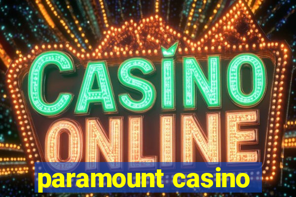 paramount casino