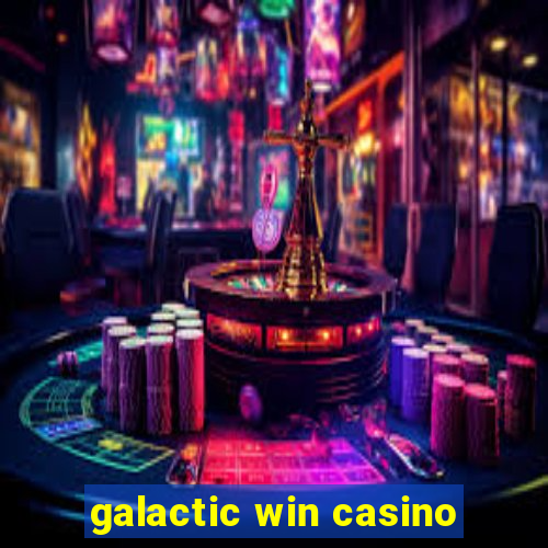 galactic win casino