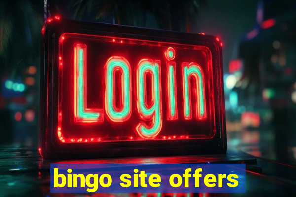 bingo site offers