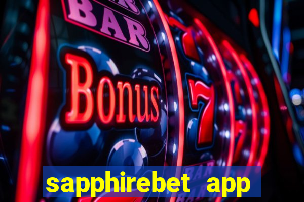 sapphirebet app download apk