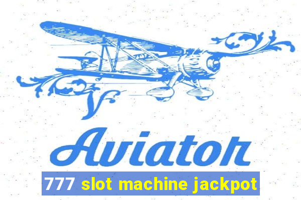 777 slot machine jackpot