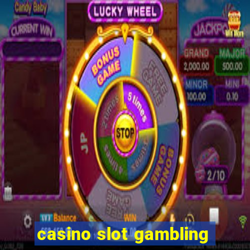 casino slot gambling