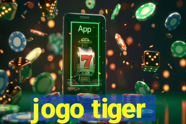 jogo tiger