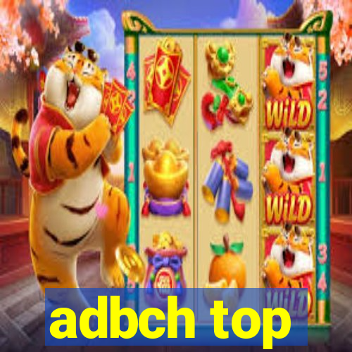 adbch top