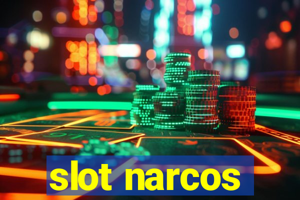 slot narcos