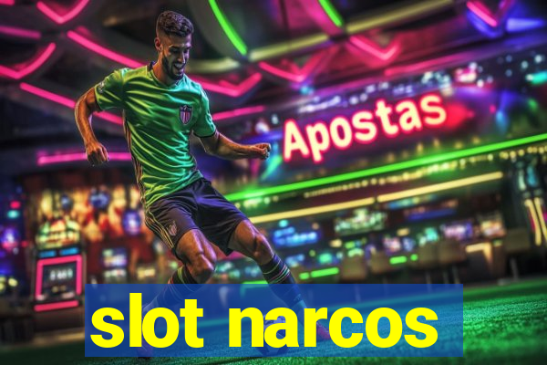 slot narcos