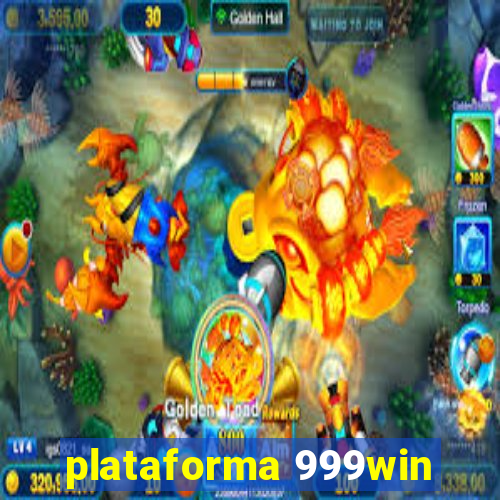 plataforma 999win