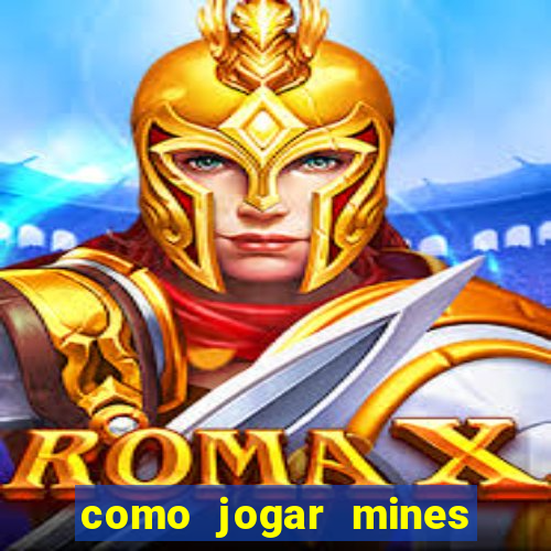 como jogar mines na blaze