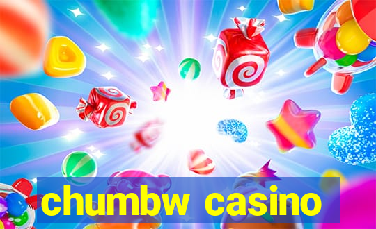 chumbw casino