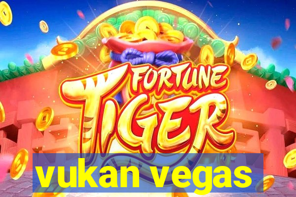 vukan vegas