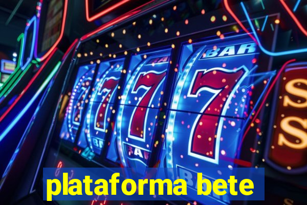 plataforma bete