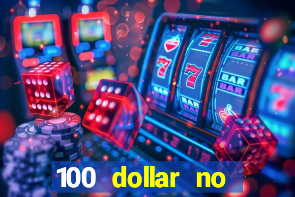 100 dollar no deposit bonus casino