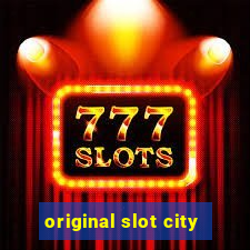 original slot city